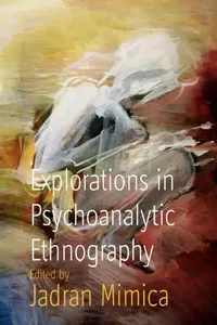 Buy Explorations in Psychoanalytic Ethnography (English, Jadran Mimica) — BookShops.in