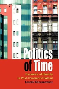 Buy Politics of Time (English, Leszek Koczanowicz) — BookShops.in
