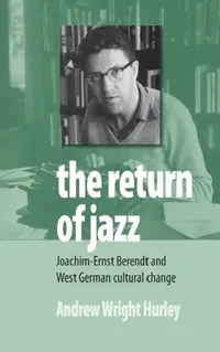 Buy The Return of Jazz (English, Andrew Wright Hurley) — BookShops.in