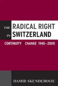 Buy The Radical Right in Switzerland (English, Damir Skenderovic) — BookShops.in