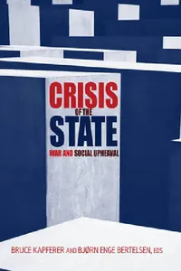 Buy Crisis of the State (English, Bruce Kapferer | Bjørn Enge Bertelsen) — BookShops.in