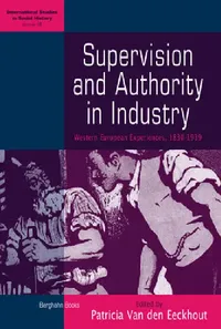 Buy Supervision and Authority in Industry (English, Patricia Van Den Eeckhout) — BookShops.in
