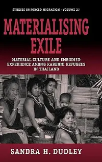 Buy Materialising Exile (English, Sandra Dudley) — BookShops.in