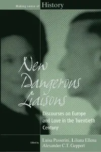 Buy New Dangerous Liaisons (English, Luisa Passerini | Liliana Ellena | Alexander C. T. Geppert) — BookShops.in