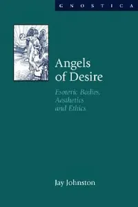 Buy Angels of Desire (English, Jay Johnston) — BookShops.in