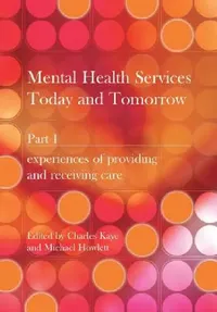 Buy Mental Health Services Today and Tomorrow (English, Charles Kaye | Michael Howlett) — BookShops.in