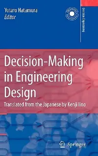 Buy Decision-Making in Engineering Design (English, Yotaro Hatamura | K. Iino) — BookShops.in