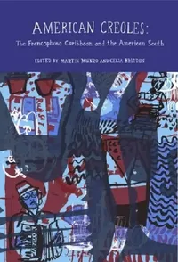 Buy American Creoles (English, Martin Munro | Celia Britton) — BookShops.in