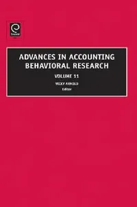 Buy Advances in Accounting Behavioral Research, Volume 11 (English, Vicky Arnold) — BookShops.in