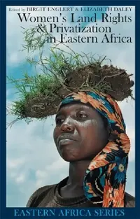 Buy Women's Land Rights and Privatization in Eastern Africa by Birgit Englert, Elizabeth Daley | James Currey Ltd | Hardcover | 9781847016119 — BookShops.in