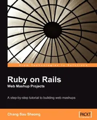 Buy Ruby on Rails Web Mashup Projects (English, Chang Sau Sheong) — BookShops.in