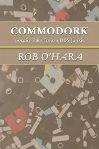 Buy Commodork (English, Rob O'Hara) — BookShops.in