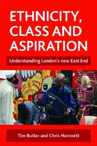 Buy Ethnicity, Class and Aspiration (English, Tim Butler | Chris Hamnett) — BookShops.in