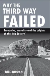 Buy Why the Third Way Failed (English, Bill Jordan) — BookShops.in