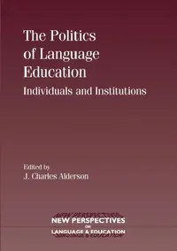 Buy The Politics of Language Education (English, Charles Alderson) — BookShops.in