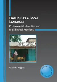 Buy English as a Local Language (English, Christina Higgins) — BookShops.in