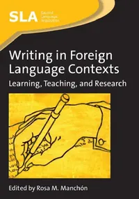 Buy Writing in Foreign Language Contexts (English, Rosa Manchón) — BookShops.in