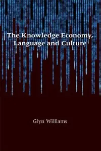 Buy The Knowledge Economy, Language and Culture (English, Glyn Williams) — BookShops.in