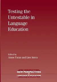 Buy Testing the Untestable in Language Education (English, Amos Paran | Lies Sercu) — BookShops.in