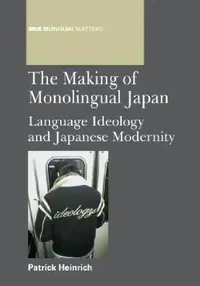 Buy Making of Monolingual Japan PB (English, Patrick Heinrich) — BookShops.in