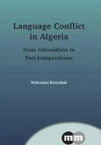 Buy Language Conflict in Algeria Hb (English, Mohamed Benrabah) — BookShops.in