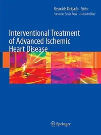 Buy Interventional Treatment of Advanced Ischemic Heart Disease (English, Harvinder Singh Arora | Reynolds Delgado) — BookShops.in