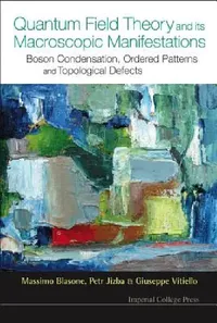 Buy Quantum Field Theory & Its Macoscopic... (English, Blasone Massimo) — BookShops.in