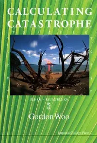Buy Calculating Catastrophe (English, Woo Gordon) — BookShops.in
