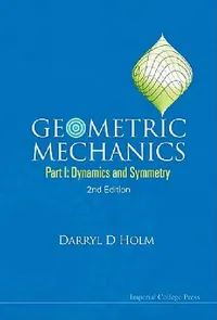 Buy Geometric Mechanics (Part I),2ed (English, Holm Darryl D) — BookShops.in