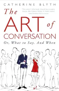 Buy The Art of Conversation (English, Catherine Blyth) — BookShops.in