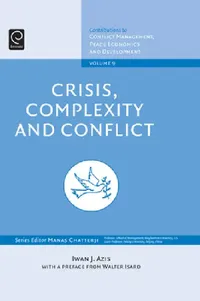 Buy Crisis, Complexity and Conflict (English, Iwan J. Azis) — BookShops.in