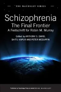 Buy Schizophrenia (English, Anthony S. David | Shitij Kapur | Peter McGuffin) — BookShops.in