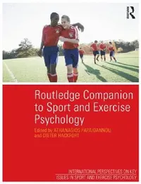 Buy Routledge Companion to Sport and Exercise Psychology (English, Athanasios Papaioannou | Dieter Hackfort) — BookShops.in