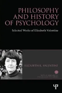 Buy Philosophy and History of Psychology (English, Elizabeth R. Valentine) — BookShops.in
