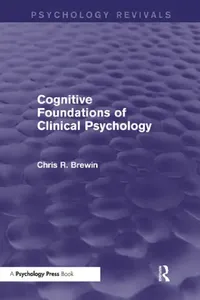 Buy Cognitive Foundations of Clinical Psychology (Psychology Revivals) (English, Chris R. Brewin) — BookShops.in