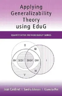 Buy Applying Generalizability Theory using EduG (English, Jean Cardinet | Sandra Johnson | Gianreto Pini) — BookShops.in