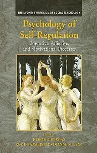 Buy Psychology of Self-Regulation (English, Joseph P. Forgas | Roy F. Baumeister | Dianne M. Tice) — BookShops.in