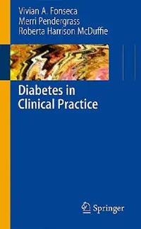 Buy Diabetes in Clinical Practice (English, Vivian Fonseca | Merri Pendergrass | Roberta Harrison McDuffie) — BookShops.in
