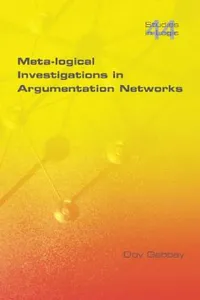 Buy Meta-Logical Investigations in Argumentation Networks (English, Dov M. Gabbay) — BookShops.in