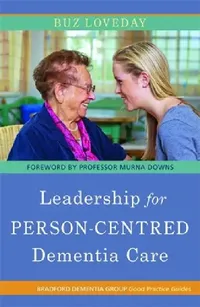 Buy Leadership for Person-Centred Dementia Care (English, Buz Loveday) — BookShops.in