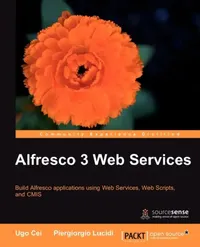 Buy Alfresco 3 Web Services (English, Ugo Cei | Piergiorgio Lucidi) — BookShops.in
