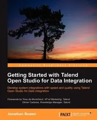 Buy Getting Started with Talend Open Studio for Data Integration (English, Jonathan Bowen) — BookShops.in
