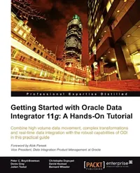 Buy Getting Started with Oracle Data Integrator 11g (English, David Hecksel | Bernard Wheeler | Peter C. Boyd-Bowman) — BookShops.in