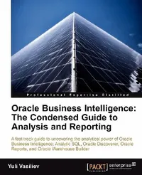 Buy Oracle Business Intelligence (English, Yuli Vasiliev) — BookShops.in