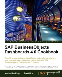 Buy SAP Businessobjects Dashboards 4.0 Cookbook (English, David Lai | Xavier Hacking) — BookShops.in