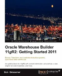 Buy Oracle Warehouse Builder 11g R2 (English, Bob Griesemer) — BookShops.in