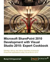 Buy Microsoft Sharepoint 2010 Development with Visual Studio 2010 Expert Cookbook (English, Balaji Kithiganahalli) — BookShops.in