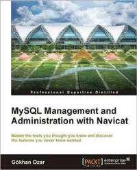 Buy MySQL Management and Administration with Navicat (English, G. Khan Ozar | Gokhan Ozar) — BookShops.in