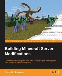 Buy Building Minecraft Server Modifications (English, Cody M. Sommer) — BookShops.in