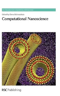Buy Computational Nanoscience (English, William Challacombe | Jonathan Hirst | Elena Bichoutskaia) — BookShops.in